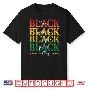 Black Love Joy Excellence Pride History Month Women Men Kids Shirt