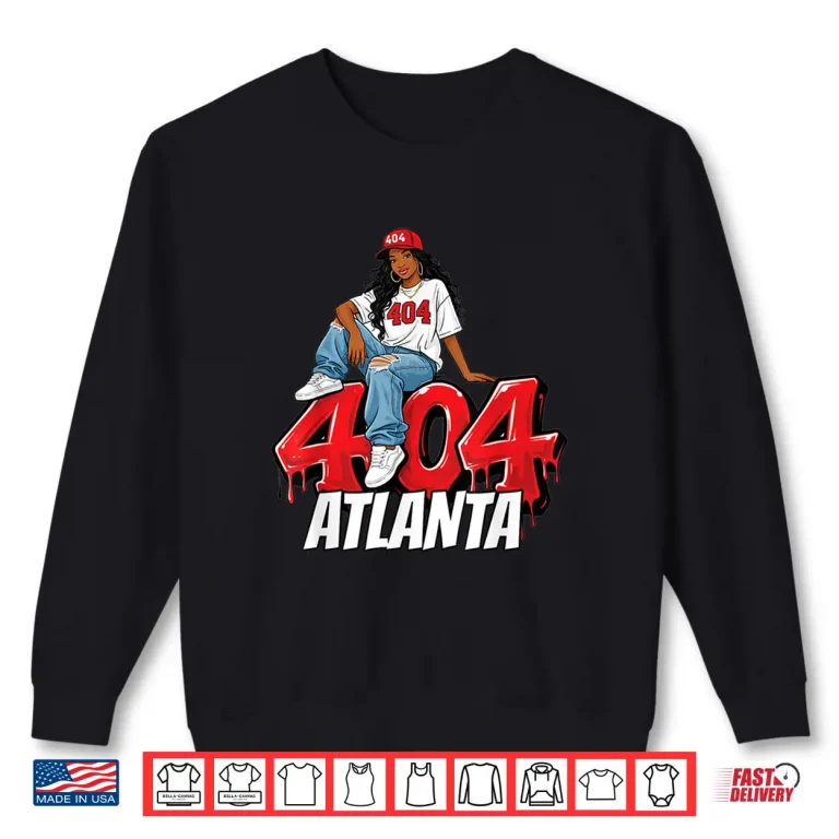 Sweatshirt 404 Atlanta Georgia Graffiti Black Woman Red Hat Shirt