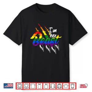 Im Her Beast Lgbt Shirt