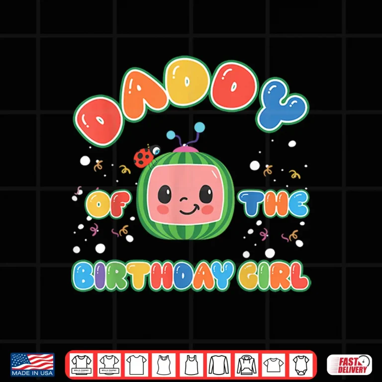 Design Daddy of The Birthday Girl Funny Melon Family Matching Shirt