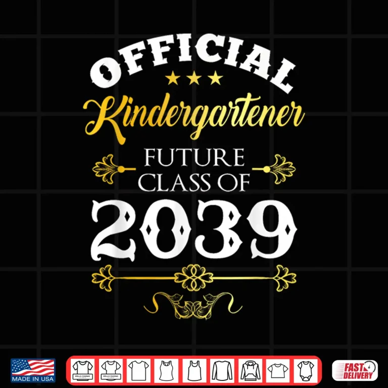 Design Official Kindergartener Future Class of 2039 Decor First Day Shirt