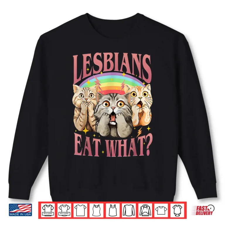 Sweatshirt Retro Lgbt Eat What Cat Lesbian Pride Month Equal Rights Shirt