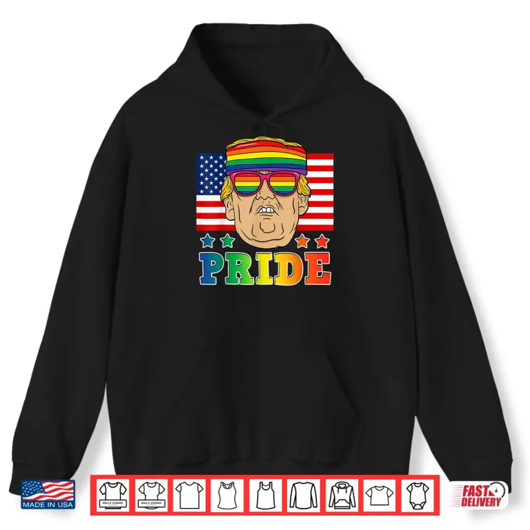 Hoodie Trump LGBT Gay Pride Month Lesbian Bisexual Transgender Tee Shirt