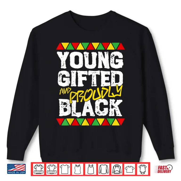 Sweatshirt Young Gifted And Black History Month Kids Boys African Pride Shirt