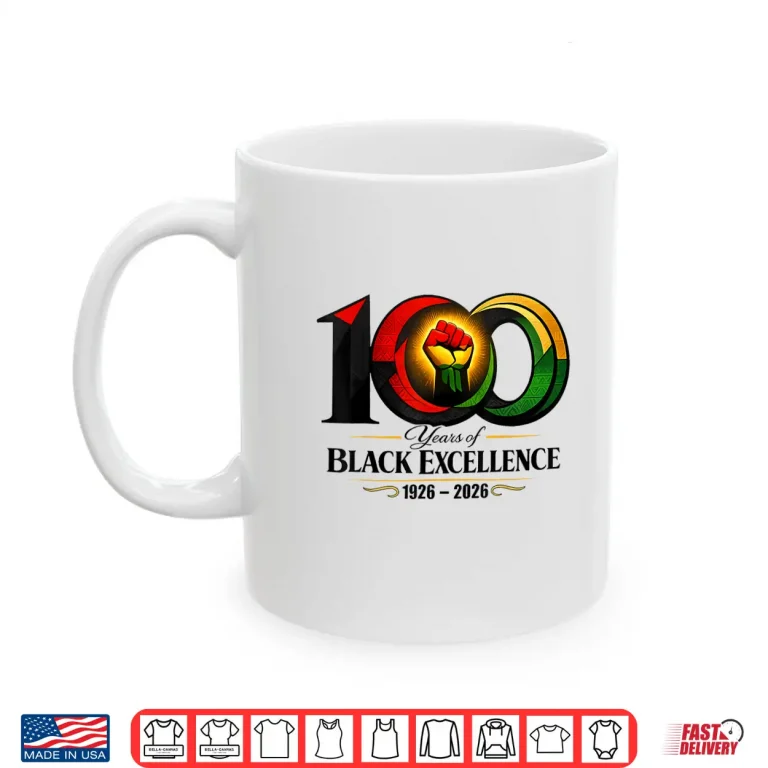 Mug 100 Years of Black Excellence 1926 2026 Centennial Shirt