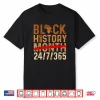 Black History Month 24 7 365 African Roots Melanin Pride Shirt