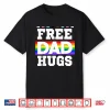 Free Dad Hugs Pride Support & Love Lgbtq Pride Month Shirt
