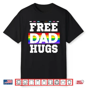 Free Dad Hugs Pride Support & Love Lgbtq Pride Month Shirt