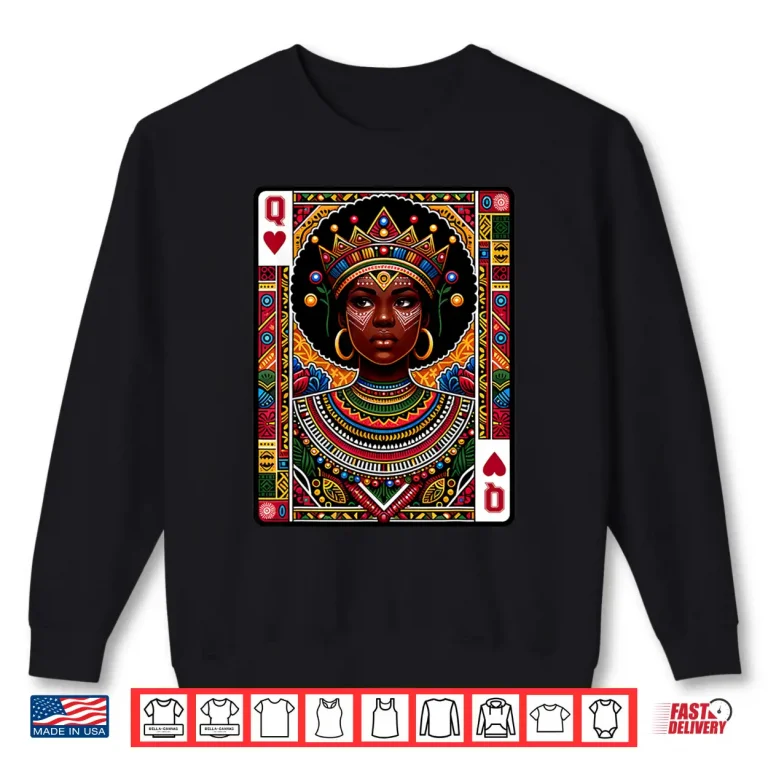 Sweatshirt African Queen Card Melanin Black Pride BLM Juneteenth Shirt 1