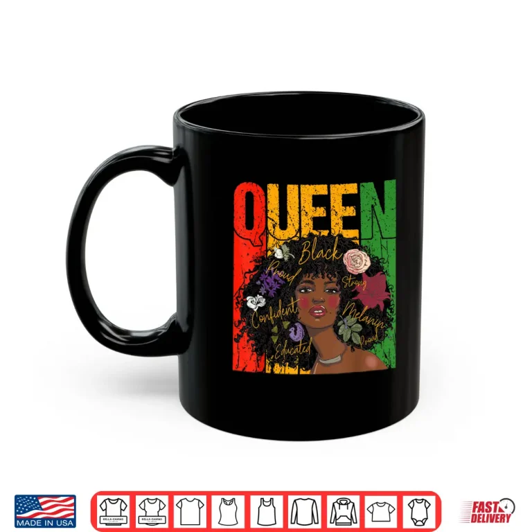 Mug Juneteenth Black History Month Educated African Queen Womens Shirt 1
