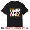 Juneteenth Vibes Only 1865 African American Men Women Kids Shirt