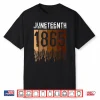 Juneteenth Tee Shirt June 19Th 1865 Freedom Day Melanin Shirt