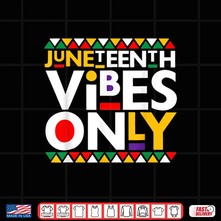 Design Juneteenth Vibes Only 1865 African American Men Women Kids Shirt 1