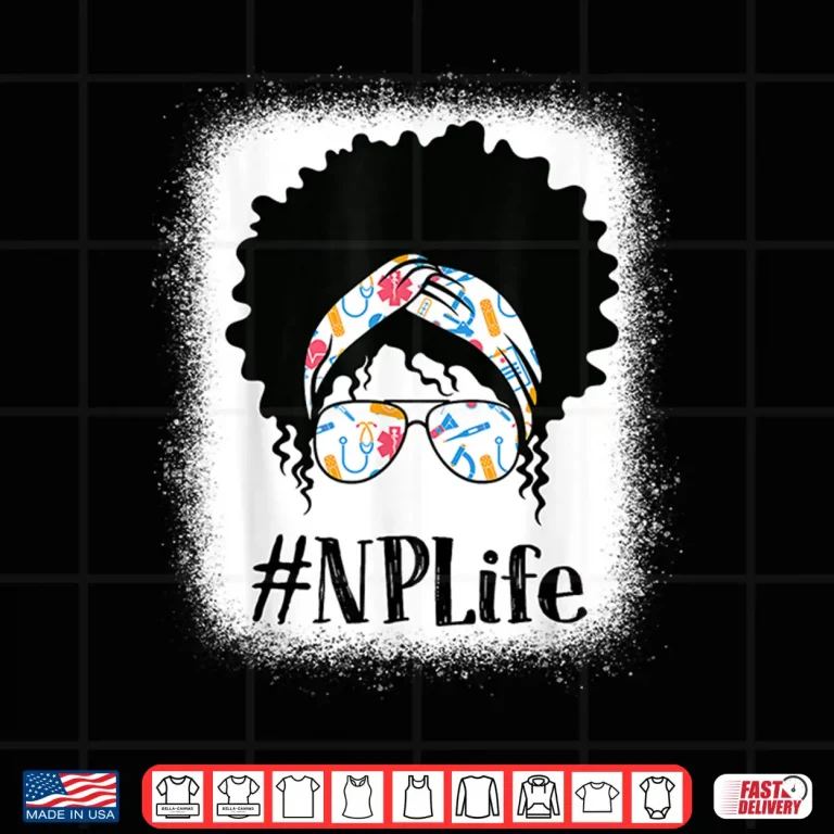 Design NP Nurse Practitioner Black Afro Messy Bun African American Shirt 1