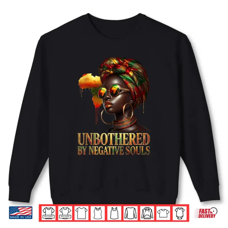 Sweatshirt Unbothered Melanin Queen Black Woman Pride Strong Shirt 1
