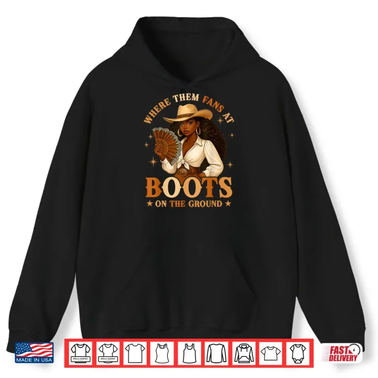 Hoodie Where Them Fans At Shirt 1