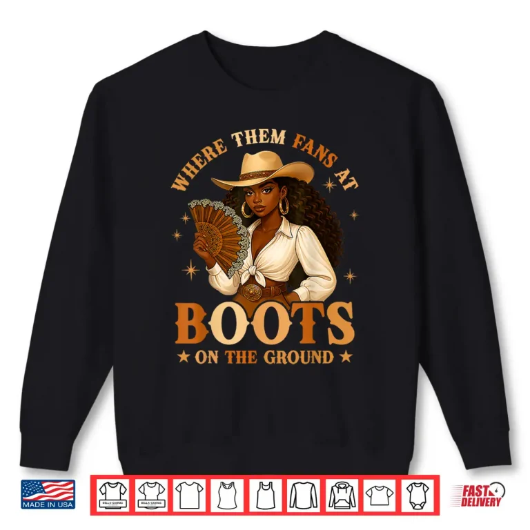 Sweatshirt Where Them Fans At Shirt 1