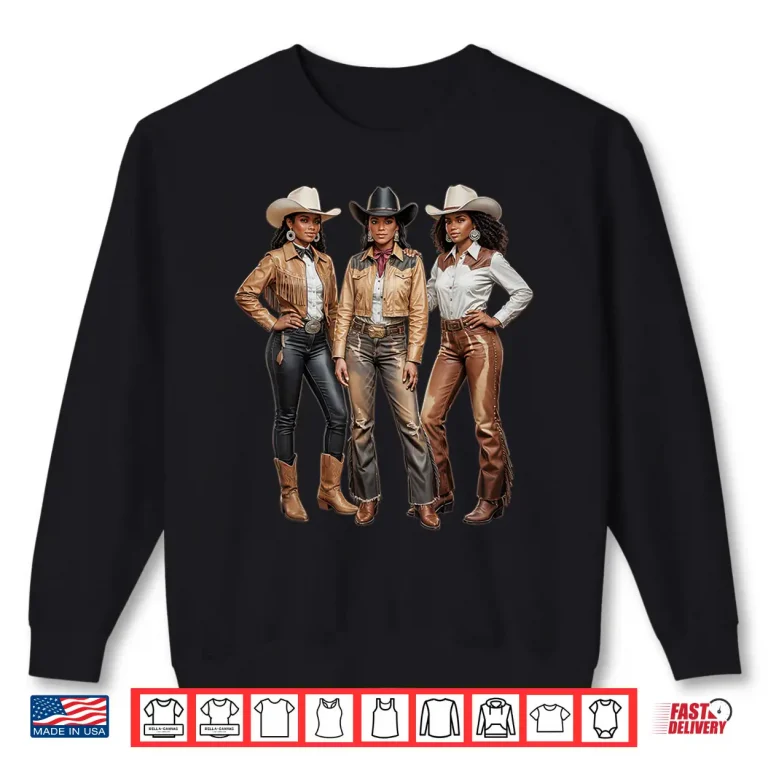 Sweatshirt Black African American Cowgirl Western Country Texas Shirt