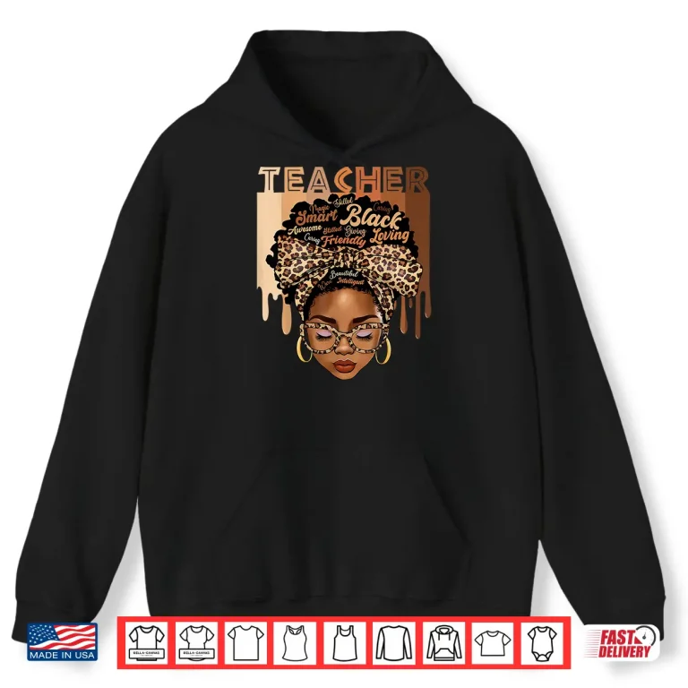 Hoodie Black Teacher Magic Black History Month Afro Hair Melanin Shirt