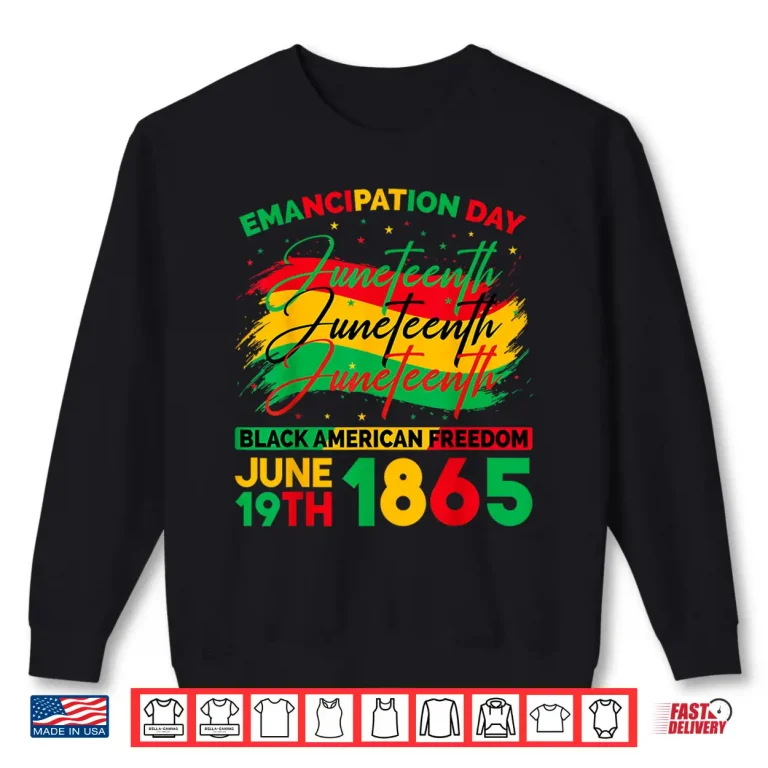 Sweatshirt Juneteenth Black American Freedom Eighteen Sixty Five Shirt