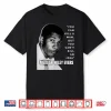 Medgar Wiley Evers Quote Black History African Juneteenth Shirt