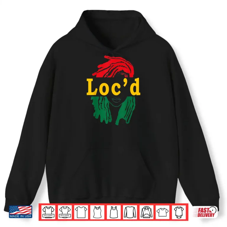 Hoodie Locd Hair Black Woman Melanin Girl Juneteenth Shirt