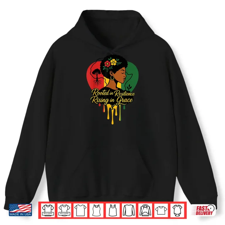 Hoodie Black History Month Heritage African American Black mom Shirt