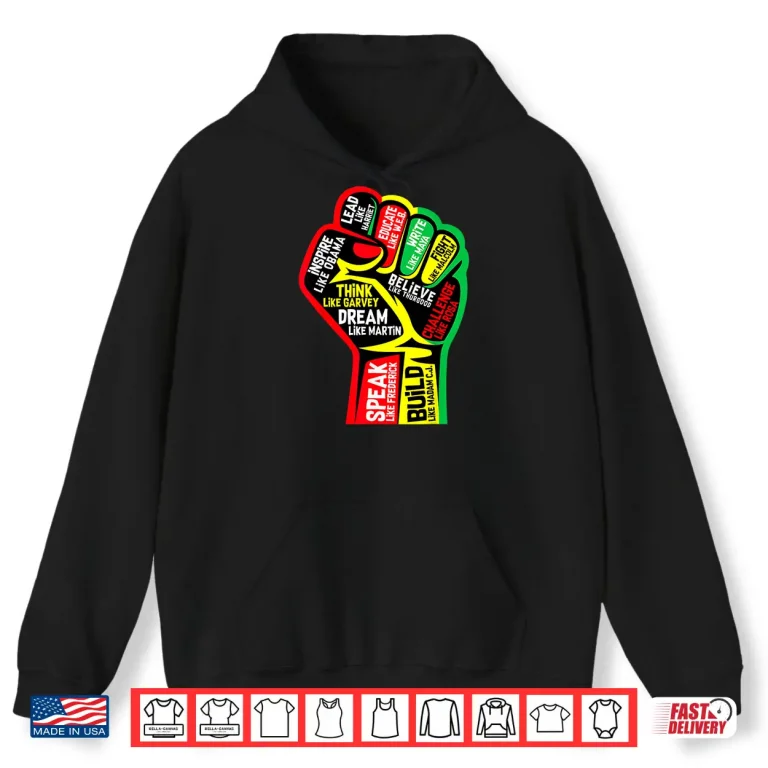 Hoodie Black History Month Juneteenth 1865 Dream Like Leaders Black Shirt