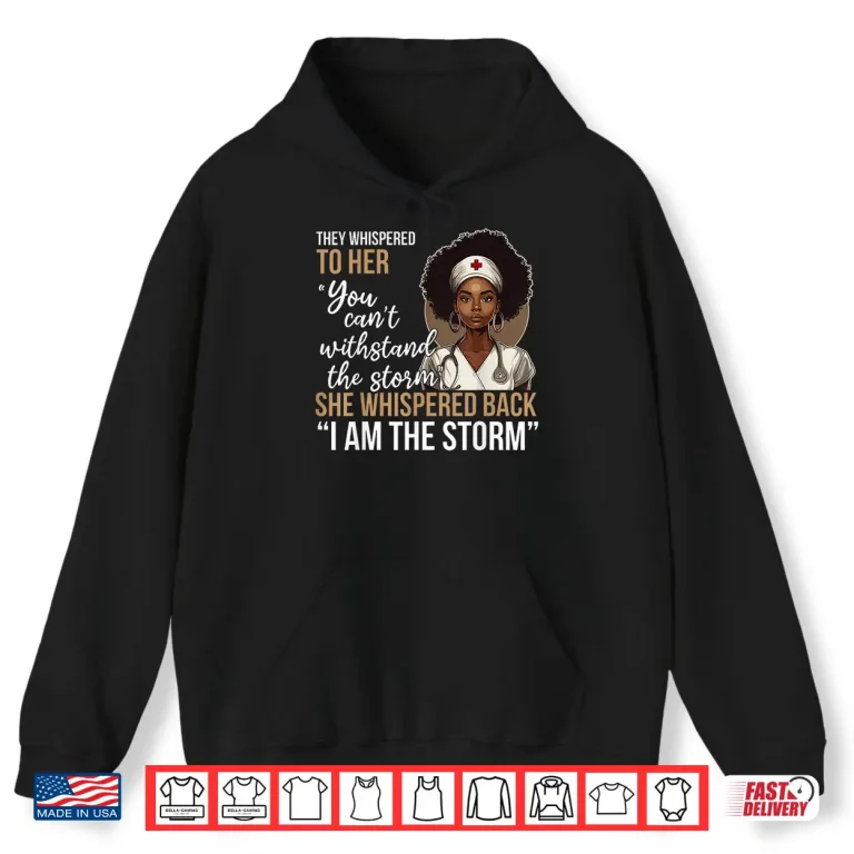 Hoodie Black History Nursing Nurse Proud African American Ladies Shirt