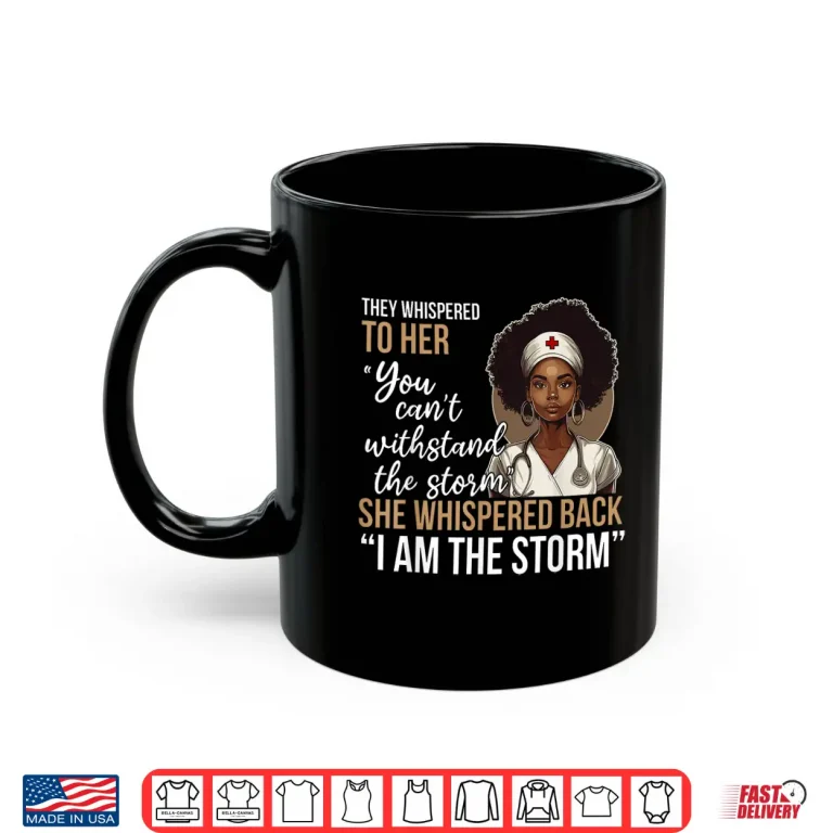 Mug Black History Nursing Nurse Proud African American Ladies Shirt