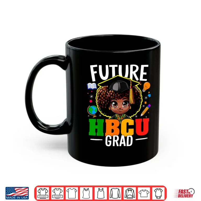Mug Future Hbcu Grad Kids Afro Girl Black History Month Shirt