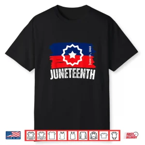 Juneteenth Flag Black Freedom Day Apparel Shirt