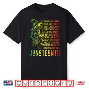 Juneteenth Shirt Dream Like Leaders Black History Women Men Shirt