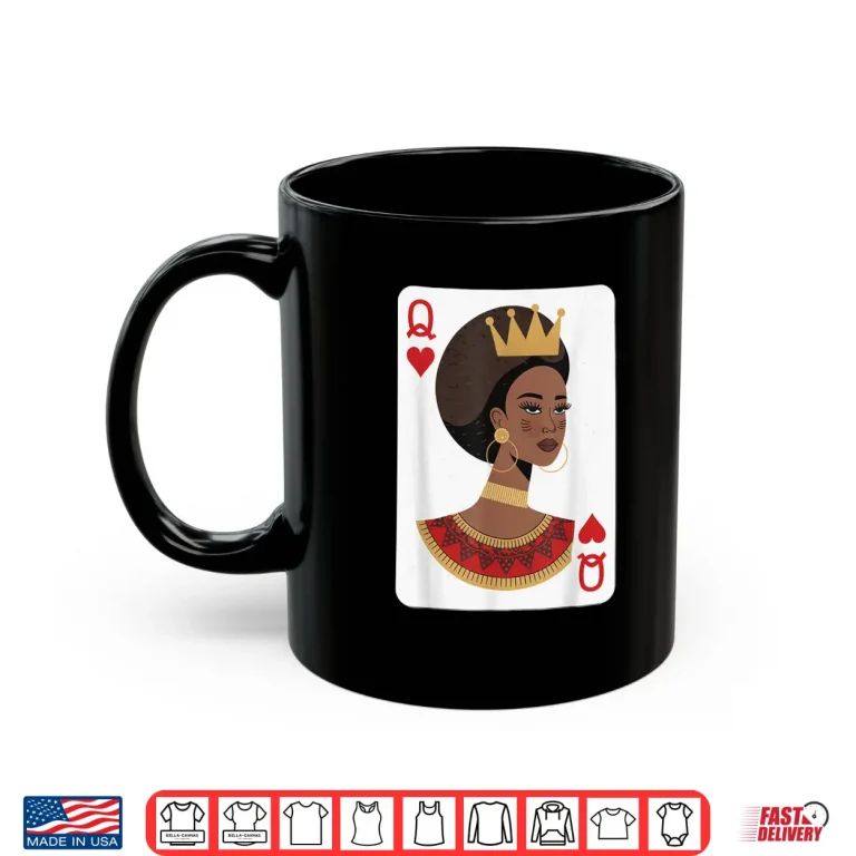 Mug African Queen Tshirt Card Melanin Black Pride BLM Juneteenth Shirt