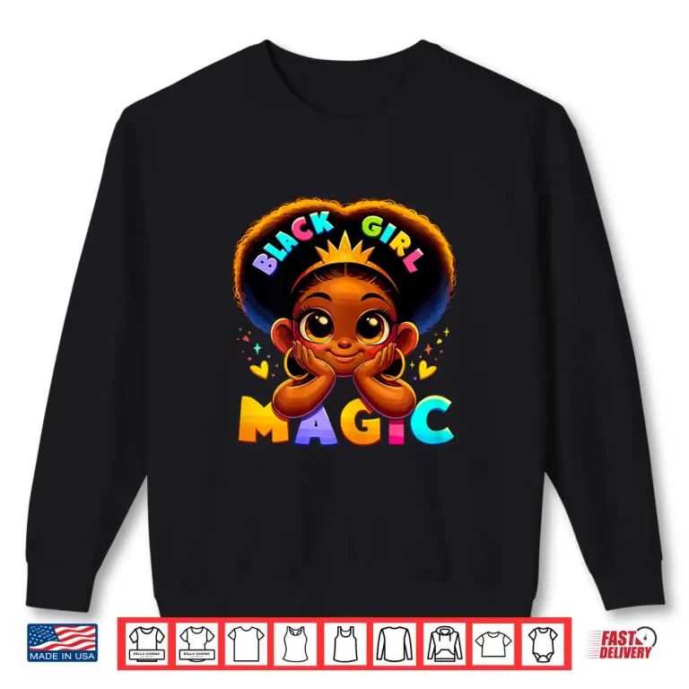 Sweatshirt Black Girl Magic Melanin Poppin Toddler Juneteenth Shirt