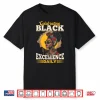 Black Women Celebrating Black Excellence Daily Black History Shirt
