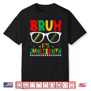 Funny Juneteenth Boys Girls Kids Bruh It’S Juneteenth 1865 Shirt