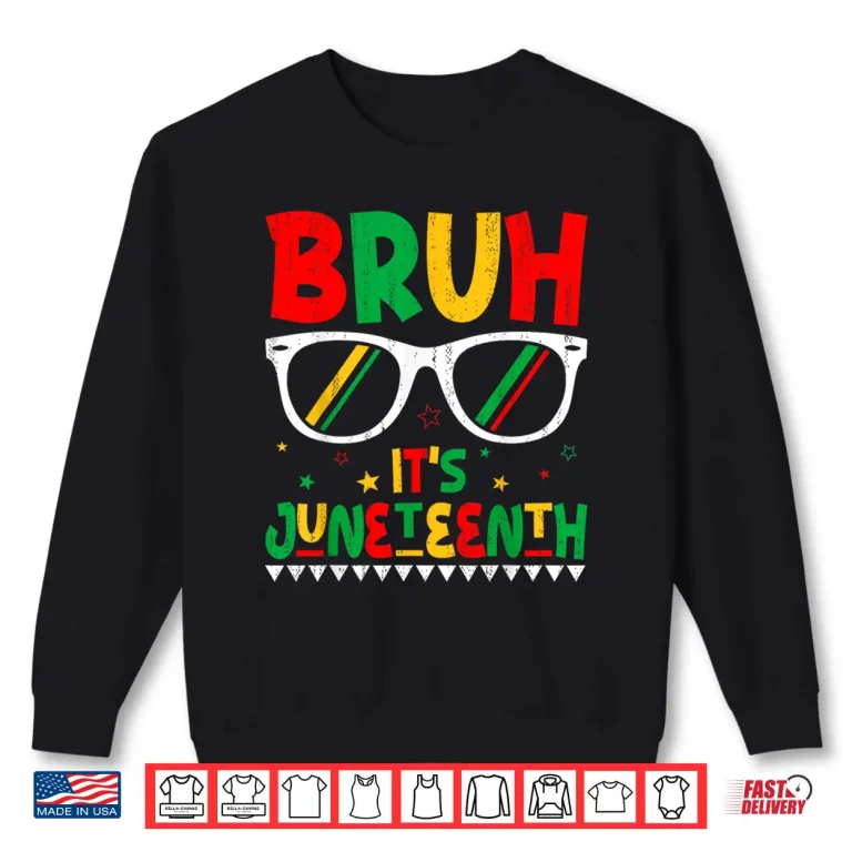 Sweatshirt Funny Juneteenth Boys Girls Kids Bruh Its Juneteenth 1865 Shirt