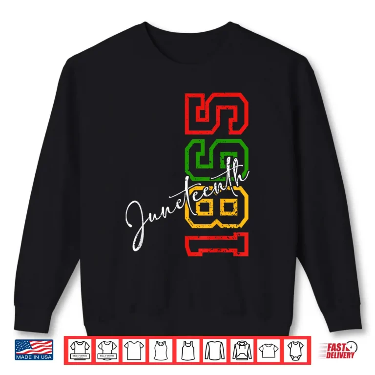 Sweatshirt Juneteenth 1865 Shirts Women Men June 19th 1865 Freedom Day Shirt