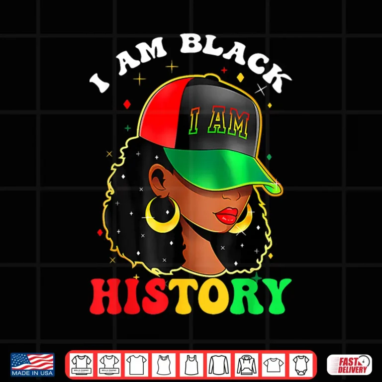 Design I Am Black History Women Girl Black History Month Juneteenth Shirt