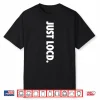 Just Loc’D Hair African Amerucan Black Woman Melanin Girl Shirt