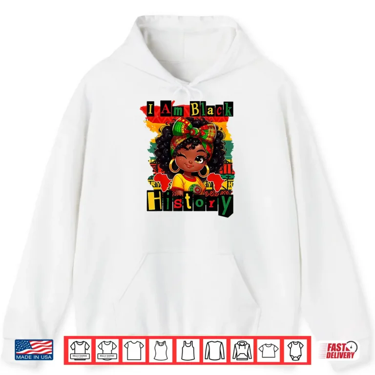 Hoodie I am Black History Juneteenth Boy Girl Kids BHM Shirt