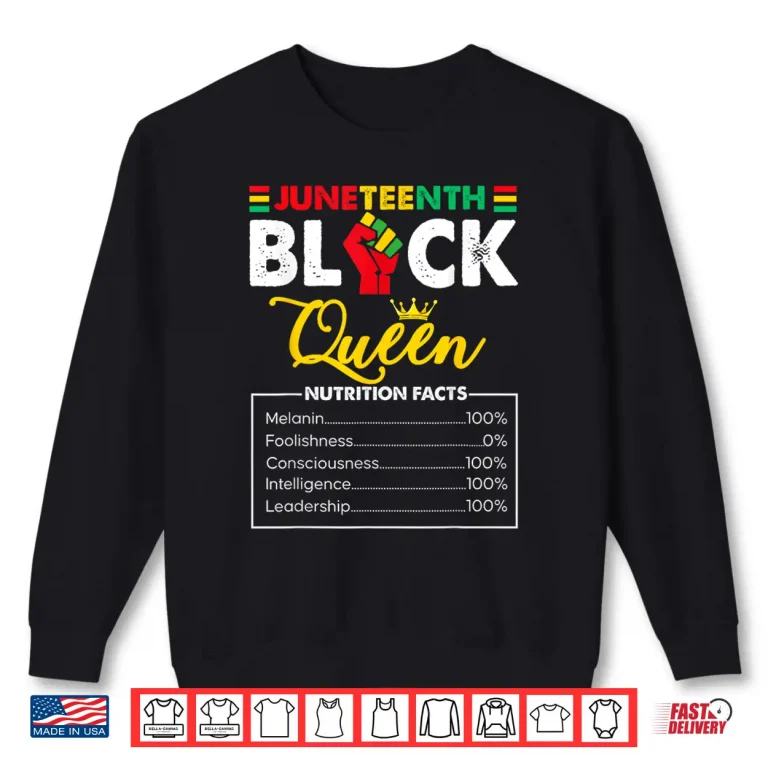 Sweatshirt Womens Juneteenth Black African Queen Nutritional Facts Shirt