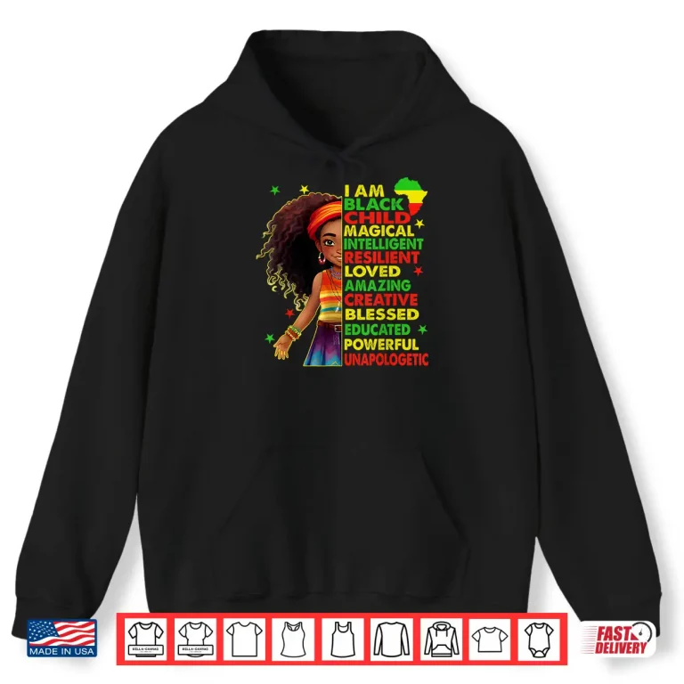 Hoodie I Am Black Child Juneteenth African American Girls Kids Shirt