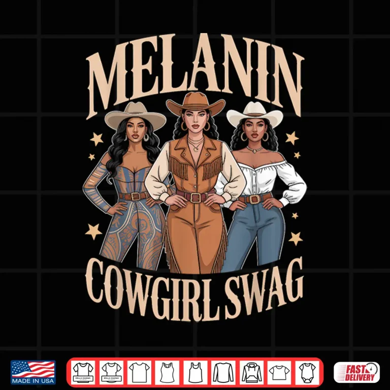Design Melanin Cowgirl Swag Shirt Women Juneteenth Trail Ride Shirt