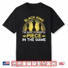 Black King The Most Powerful Piece In The Game Men Boy Shirt