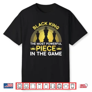 Black King The Most Powerful Piece In The Game Men Boy Shirt