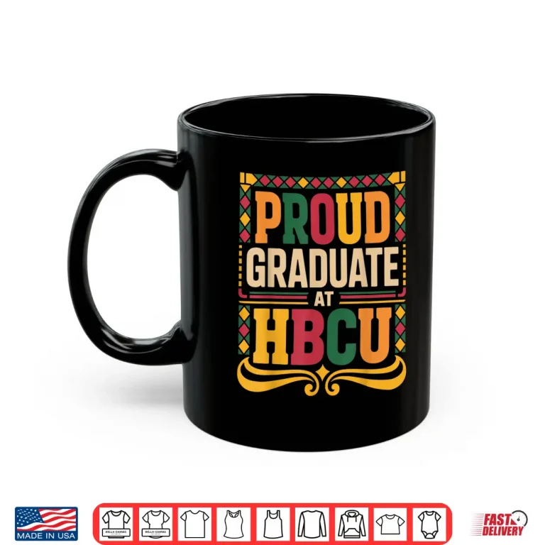 Mug Graduate at HBCU Juneteenth School Historical HBCU Shirt