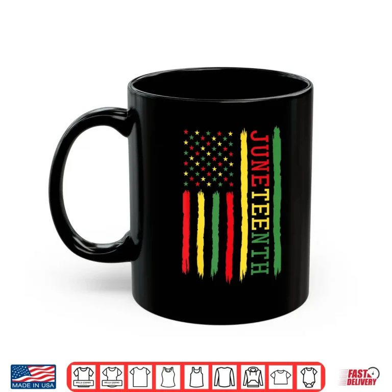 Mug Juneteenth Flag Black Freedom 1865 Shirt