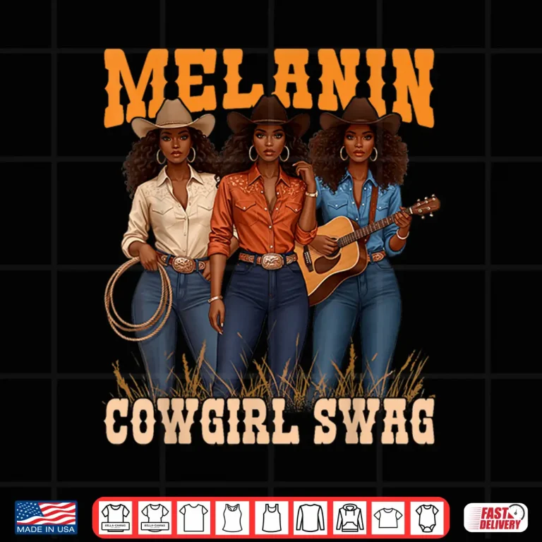 Design Melanin Cowgirl Swag Black History Africa Melanin Juneteenth Shirt
